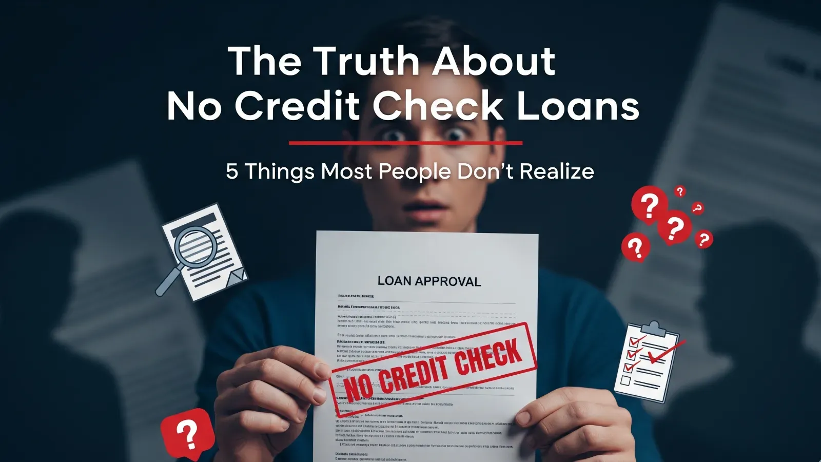 The Truth About No Credit Check Loans 5 Things Most People Don’t Realize